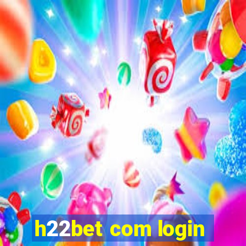 h22bet com login